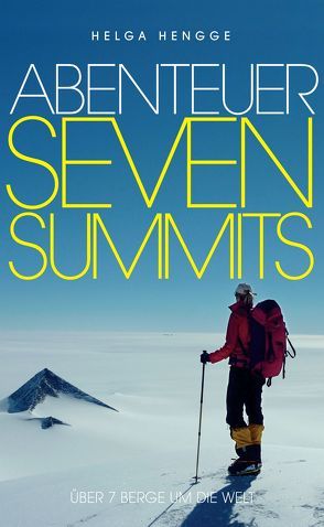 Abenteuer Seven Summits von Hengge,  Helga