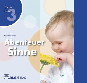 Abenteuer Sinne von Weitzer,  Katrin