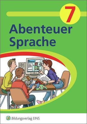 Abenteuer Sprache – Fördermaterialien für den Deutschunterricht von Baumann,  Wolfgang, Eysank, Faust,  Vera, Scholz