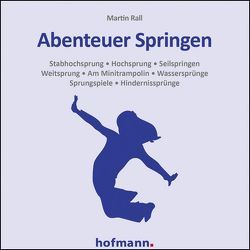 Abenteuer Springen von Rall,  Martin