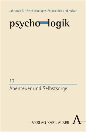 Abenteuer und Selbstsorge von Grätzel,  Stephan, Schlimme,  Jann E.
