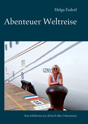 Abenteuer Weltreise von Esdorf,  Helga