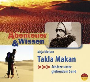 Abenteuer & Wissen: Takla Makan von Nielsen,  Maja, Singer,  Theresia