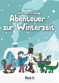 Abenteuer zur Winterzeit – Band 2 von Urban,  Annika