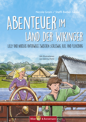 Abenteuer im Land der Wikinger von Bieber-Geske,  Steffi, Grom,  Nicole, Pohle,  Sabrina