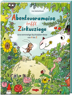 Abenteuerameise trifft Zirkusziege von Hattenhauer,  Ina, Prinke,  Catharina, Storch,  Imke