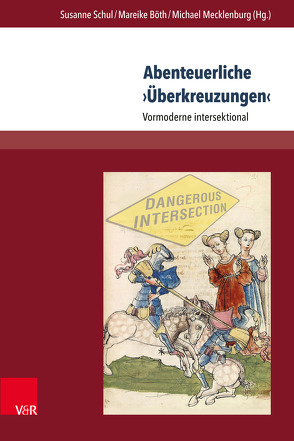 Abenteuerliche ›Überkreuzungen‹ von Becker,  Lorenz, Bendheim,  Amélie, Bereswill,  Mechthild, Böth,  Mareike, Kahlmeyer,  Johanna, Mecklenburg,  Michael, Musiol,  Maria-Louise, Neußel-Fischer,  Nicola, Schuh,  Dominik, Schul,  Susanne, Somogyi,  Pèter, Winst,  Silke