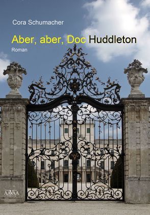 Aber, aber, Doc Huddleton von Schumacher,  Cora