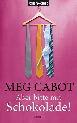 Aber bitte mit Schokolade! von Cabot,  Meg, Pèe,  Margarethe van