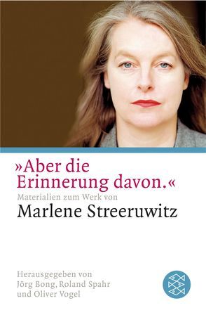 Aber die Erinnerung davon. von Bong,  Jörg, Spahr,  Roland, Vogel,  Oliver