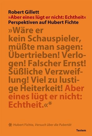 „Aber eines lügt er nicht: Echtheit“ von Gillett,  Robert