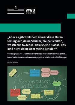 „Aber es gibt trotzdem immer diese Unterteilung mit ‚deine Schüler, meine Schüler‘, wo ich mir so denke, das ist eine Klasse, das sind nicht deine oder meine Schüler.“ von Bertels,  Daniel