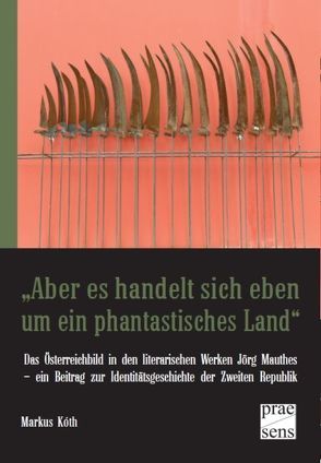 „Aber es handelt sich eben um ein phantastisches Land“ von Kóth,  Markus