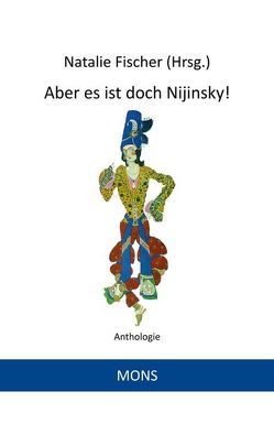 Aber es ist doch Nijinsky! von Börne,  Ludwig, Casanova,  Giacomo, Eulenburg-Hertefeld,  Philipp Fürst zu, Fischer,  Natalie, Fontane,  Theodor, Galiani,  Abbé, Goethe,  Johann Wolfgang von, Grillparzer,  Franz, Gutzkow,  Karl, Hackländer,  Friedrich, Hamilton,  Anthony, Hegner,  Ulrich, Heine,  Heinrich, Heinse,  Wilhelm, Kalisch,  Ludwig, Katharina II., Kessler,  Harry Clemens Graf, Lewald,  Fanny, Mozart,  Wolfgang Amadeus, Mundt,  Theodor, Pichler,  Caroline, Seume,  Johann Gottfried, Stahr,  Adolf, Stendhal, Wolff,  Theodor