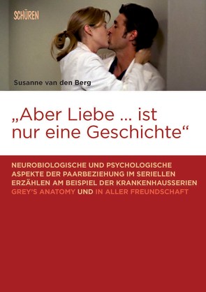 „Aber Liebe … ist nur eine Geschichte“ von Berg,  Susanne van den