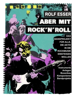 Aber mit Rock´n´Roll von Esser,  Rolf