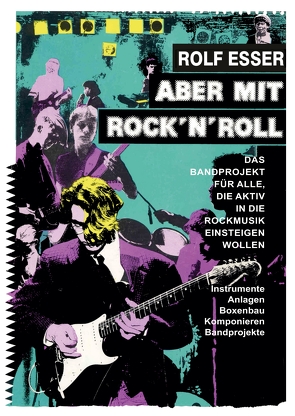 Aber mit Rock´n´Roll von Esser,  Rolf