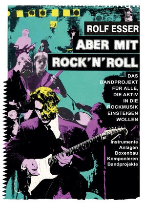 Aber mit Rock´n´Roll von Esser,  Rolf