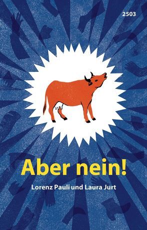 Aber nein! von Jurt,  Laura, Pauli,  Lorenz