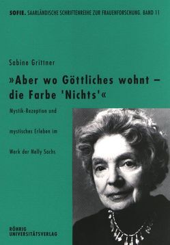 Aber so Göttliches wohnt – die Farbe Nichts von Grittner,  Sabine