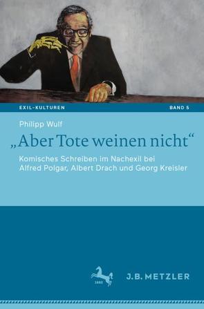 „Aber Tote weinen nicht“ von Wulf,  Philipp