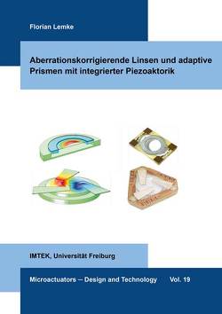 Aberrationskorrigierende Linsen und adaptive Prismen mit integrierter Piezoaktorik von Lemke,  Florian