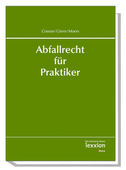 Abfallrecht für Praktiker von Giern,  Sandra, Moers,  Barbara, Rainer,  Cosson