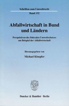 Abfallwirtschaft in Bund und Ländern. von Kloepfer,  Michael