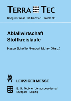 Abfallwirtschaft Stoffkreisläufe von Mohry,  Herbert, Scheffler,  Hasso