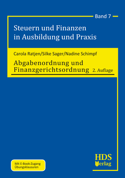 Abgabenordnung und Finanzgerichtsordnung von Ratjen,  Carola, Sager,  Silke, Schimpf,  Nadine