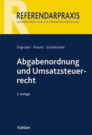 Abgabenordnung und Umsatzsteuerrecht von Eisgruber,  Thomas, Maunz,  Stefan, Schallmoser,  Ulrich