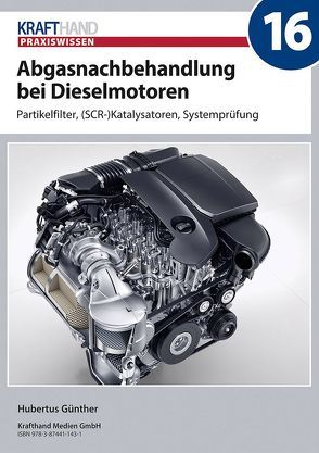 Abgasnachbehandlung bei Dieselmotoren von Günther,  Hubertus