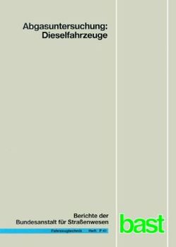 Abgasuntersuchung: Dieselfahrzeuge von Afflerbach,  Günter, Hassel,  Dieter, Mäurer,  Hans J, Schmidt,  Helge, Weber,  Franz J.