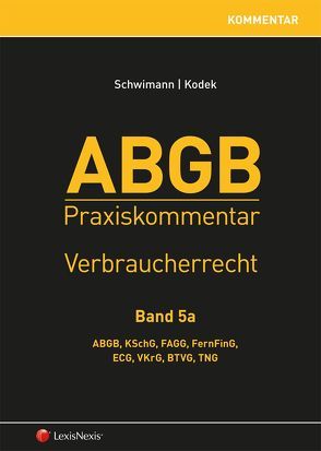 ABGB Praxiskommentar / ABGB Praxiskommentar – Band 5a von Apathy,  Peter, Binder,  Martin, Ciresa,  Meinhard, Dehn,  Wilma, Graf,  Georg, Heidinger,  Albert, Heinrich,  Elke, Jesser-Huß,  Helga, Klicka,  Thomas, Kodek,  Georg E., Kolmasch,  Wolfgang, Markl,  Christian, Pendl,  Matthias, Prader,  Christian, Reidinger,  Alexander, Schwarzenegger,  Peter, Schwimann,  Michael