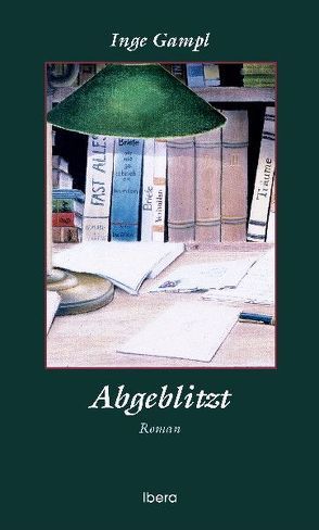 Abgeblitzt von Gampl,  Inge