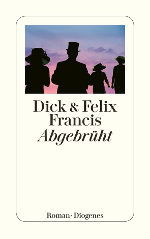 Abgebrüht von Francis,  Dick, Francis,  Felix, Krutzsch,  Malte