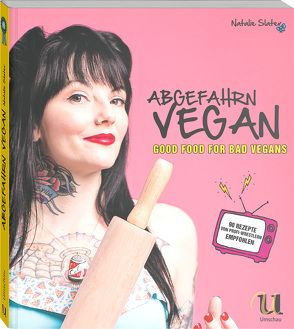 Abgefahrn Vegan von Slater,  Natalie