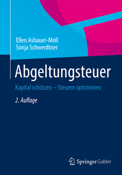 Abgeltungsteuer von Ashauer-Moll,  Ellen, Schwerdtner,  Sonja