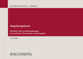 Abgeltungsteuer von Jachmann-Michel,  Monika, Strohm,  Joachim