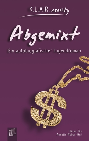 Abgemixt von Tas,  Hasan, Weber,  Annette