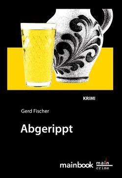 Abgerippt von Fischer,  Gerd