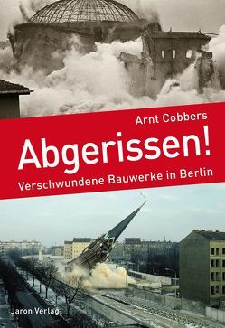 Abgerissen! von Cobbers,  Arnt