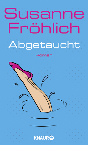 Abgetaucht von Froehlich,  Susanne