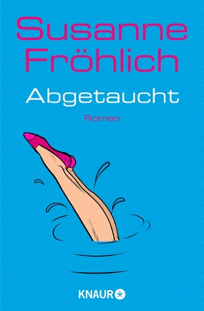 Abgetaucht von Froehlich,  Susanne