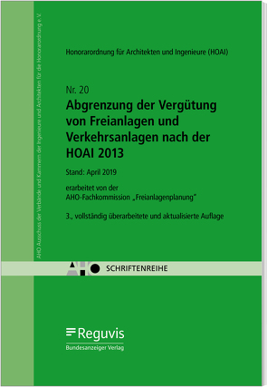 Abgrenzung der Vergütung von Freianlagen und Verkehrsanlagen nach der HOAI 2013 Onlineversion