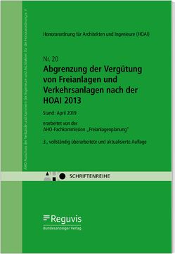 Abgrenzung der Vergütung von Freianlagen und Verkehrsanlagen nach der HOAI 2013