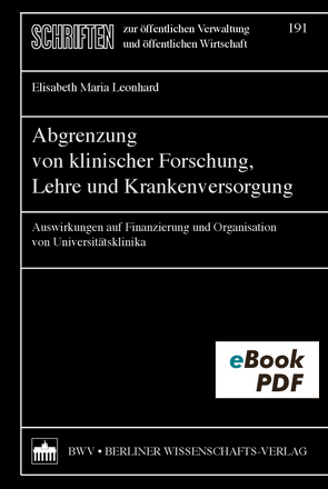 Abgrenzung von klinischer Forschung, Lehre und Krankenhausversorgung von Leonhard,  Elisabeth Maria