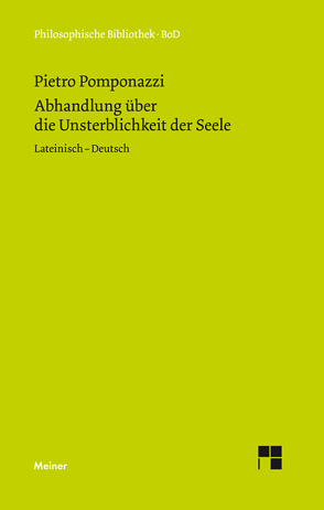 Abhandlung über die Unsterblichkeit der Seele von Mojsisch,  Burkhard, Pomponazzi,  Pietro