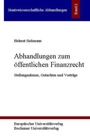 Abhandlungen zum öffentlichen Finanzrecht von Siekmann,  Helmut