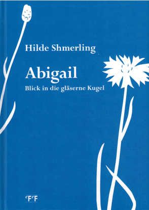 Abigail von Shmerling,  Hilde